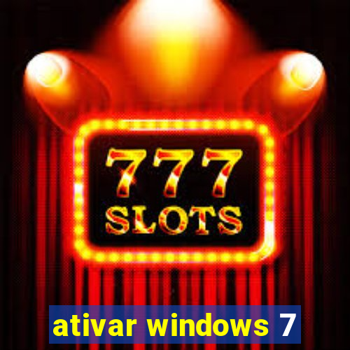 ativar windows 7